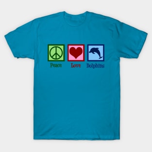 Peace Love Dolphins T-Shirt